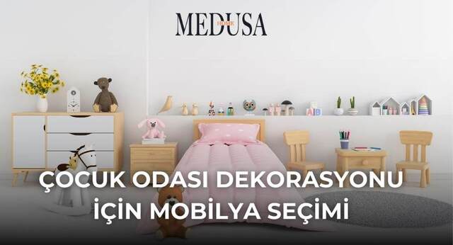 Çocuk Odası Dekorasyonu İçin Mobilya Seçimi