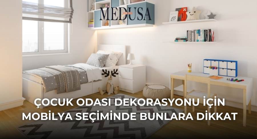 Çocuk Odası Dekorasyonu için Mobilya Seçiminde Bunlara Dikkat