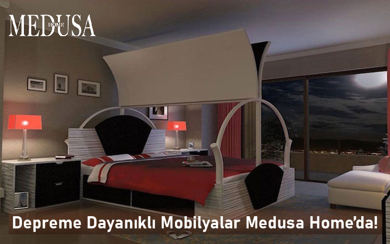 Depreme Dayanıklı Mobilyalar Medusa Home’da!