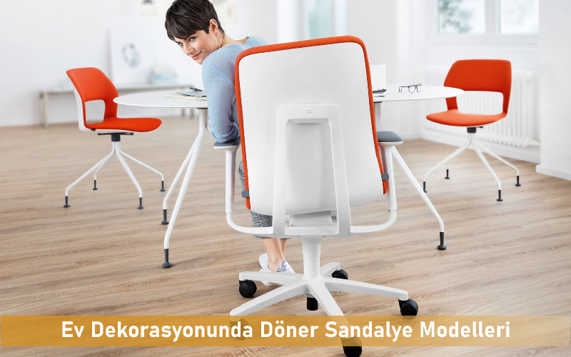 Ev Dekorasyonunda Döner Sandalye Modelleri