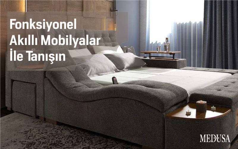 Fonksiyonel Akıllı Mobilyalar