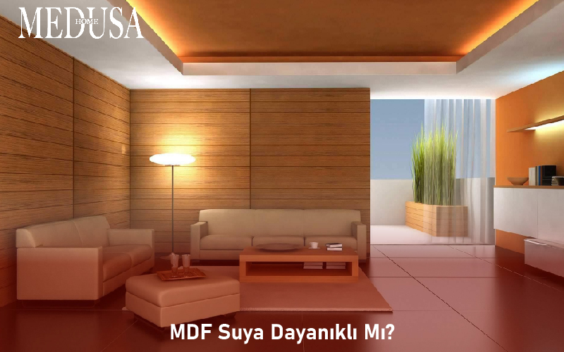 MDF Suya Dayanıklı Mı?