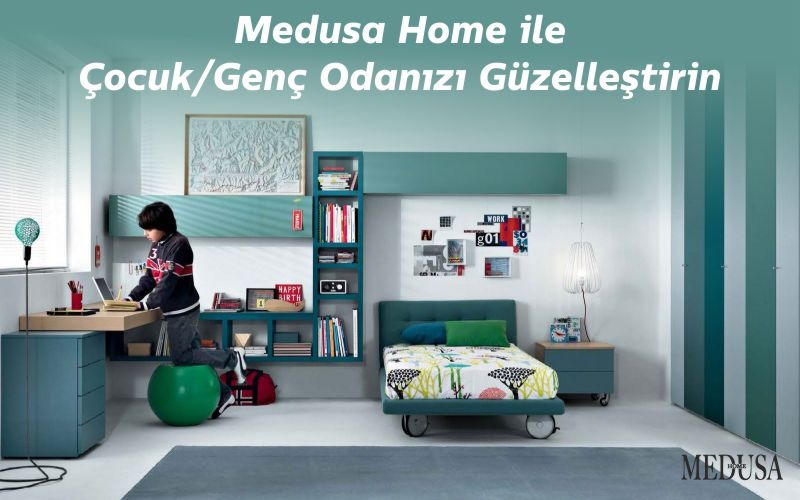 Medusa Home İle Çocuk Genç Odanızı Güzelleştirin