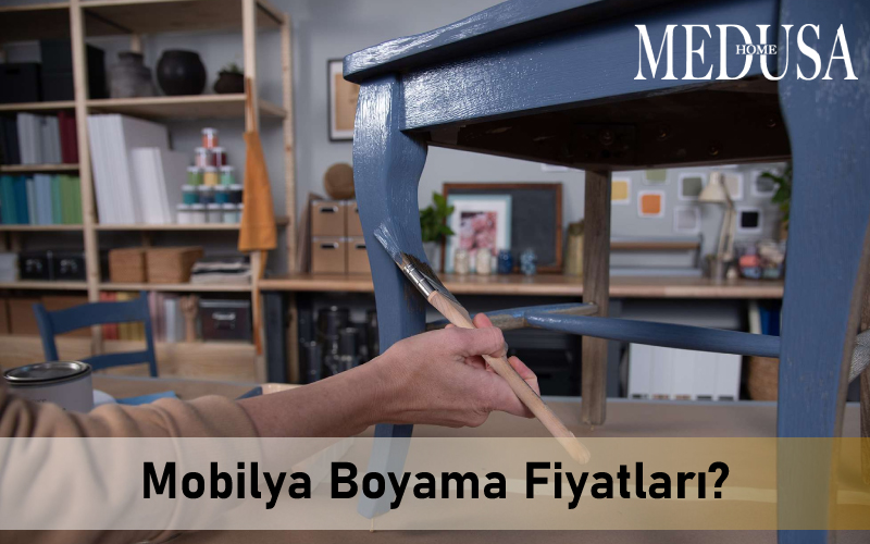 Mobilya Boyama Fiyatları