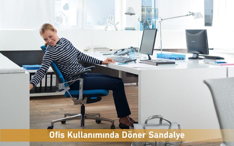 Ofis Kullanımında Döner Sandalye