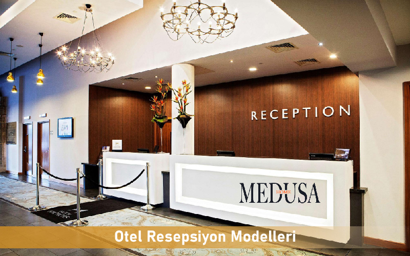 Otel Resepsiyon Modelleri Medusa Home'da