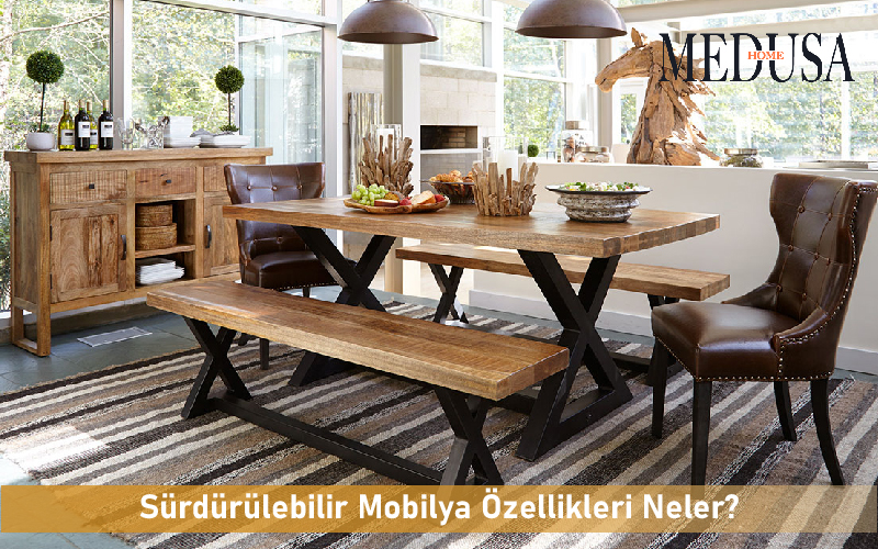 Sürdürülebilir Mobilya Özellikleri Neler