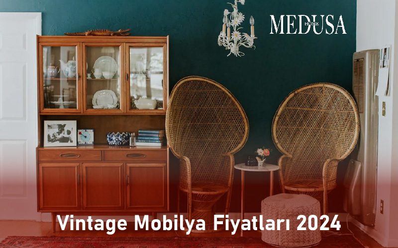 Vintage Mobilya Fiyatları 2024