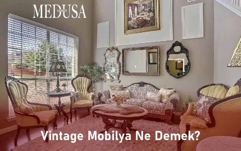 Vintage Mobilya Ne Demek