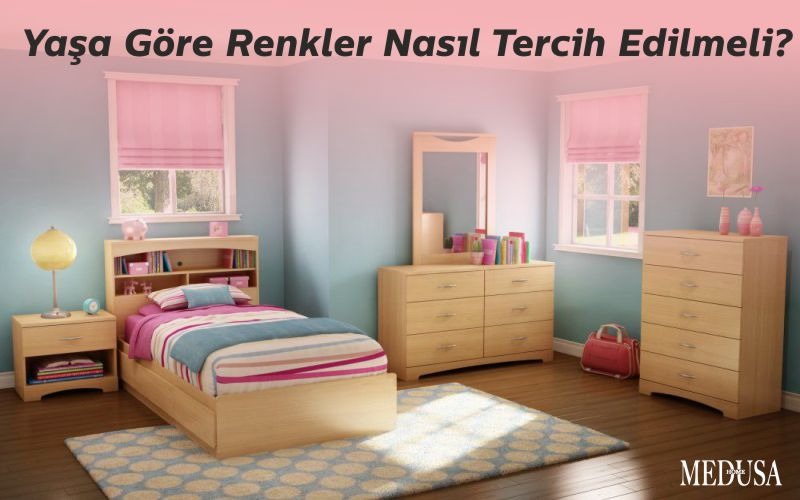 Yaşa Göre Renkler Nasıl Tercih Edilmeli