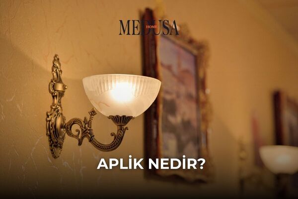 Aplik Nedir? Ev Dekorasyonlarının Vazgeçilmez Şıklığı