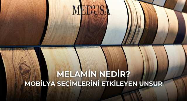 Melamin Nedir? Mobilya Seçimlerini Etkileyen Unsur