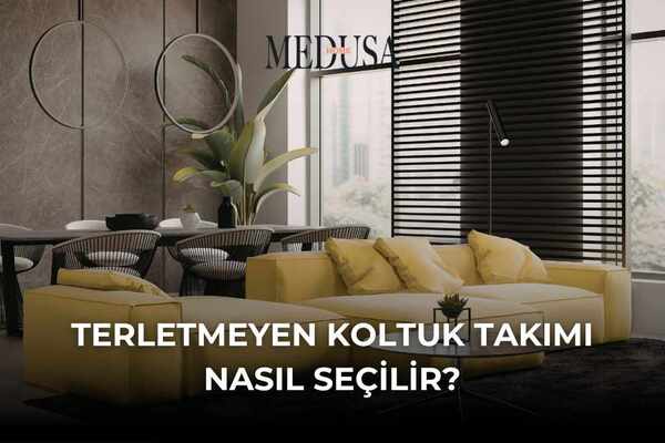 Terletmeyen Koltuk Takımı Nasıl Seçilir?